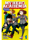 Cover image for My Hero Academia: School Briefs, Volume 1
